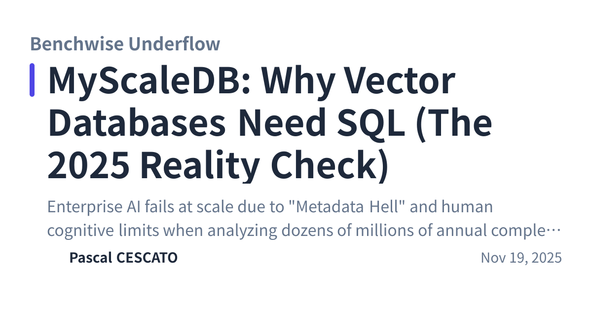 Share preview for MyScaleDB: Why Vector Databases Need SQL (The 2025 Reality Check)
